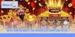 Nổ Hũ Thần Tài 88XX - Trải Nghiệm Slot Game Săn Tài Lộc