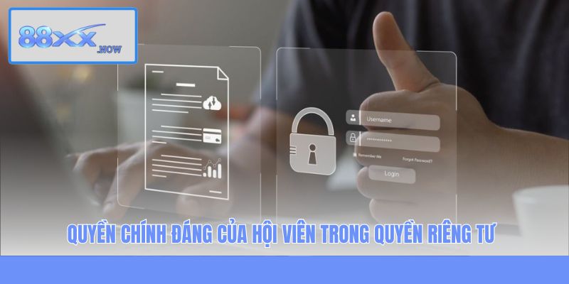 Quyền chính đáng của hội viên trong quyền riêng tư